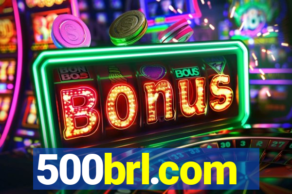 500brl.com