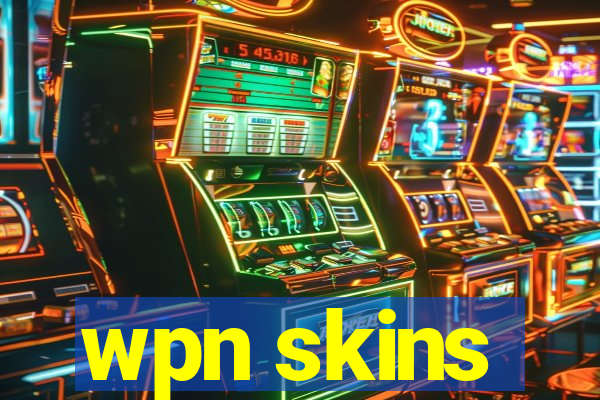 wpn skins