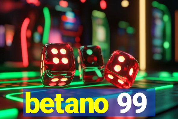 betano 99