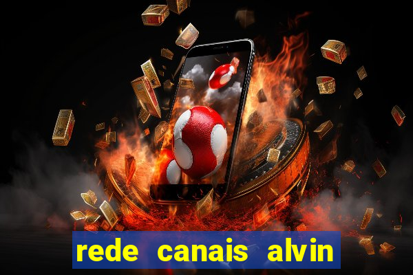 rede canais alvin e os esquilos