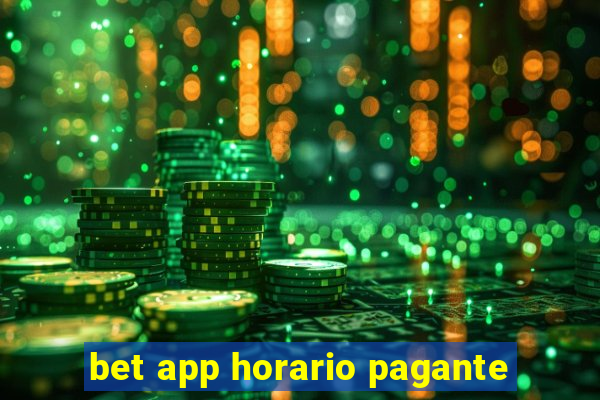 bet app horario pagante