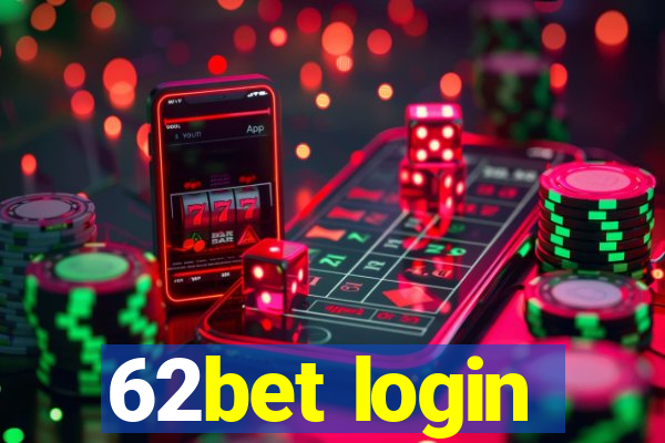 62bet login