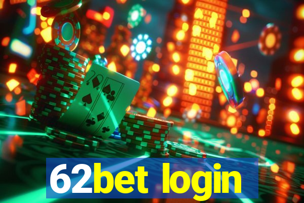 62bet login