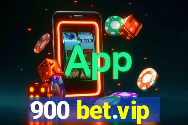 900 bet.vip