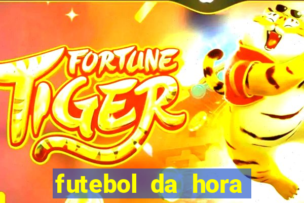 futebol da hora 3.7 ao vivo