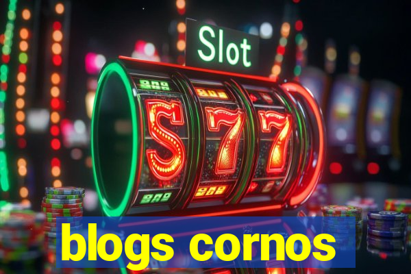 blogs cornos