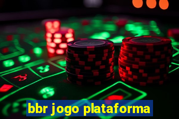 bbr jogo plataforma