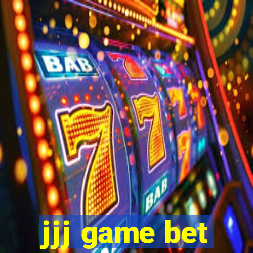 jjj game bet