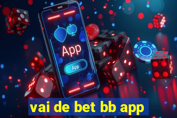 vai de bet bb app