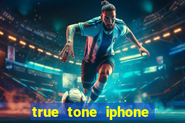 true tone iphone economiza energia