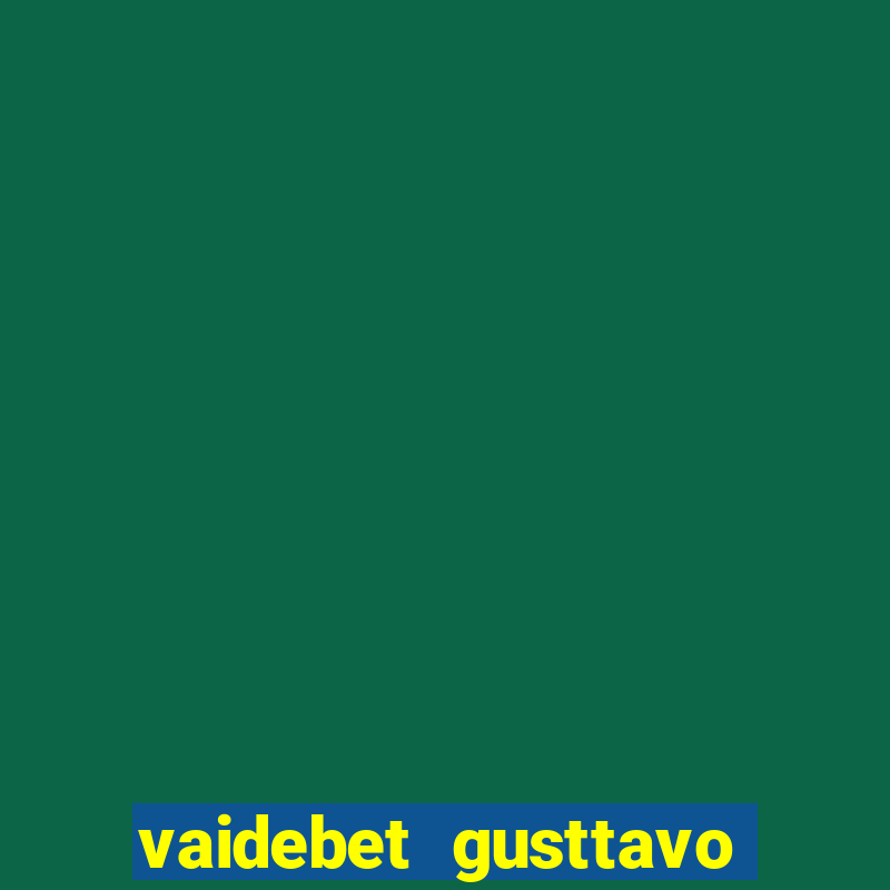 vaidebet gusttavo lima baixar