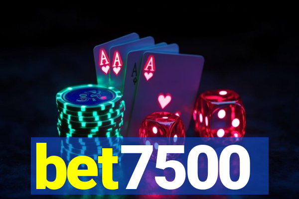 bet7500