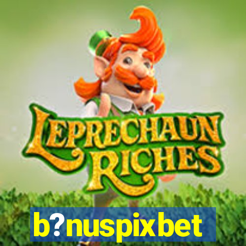 b?nuspixbet