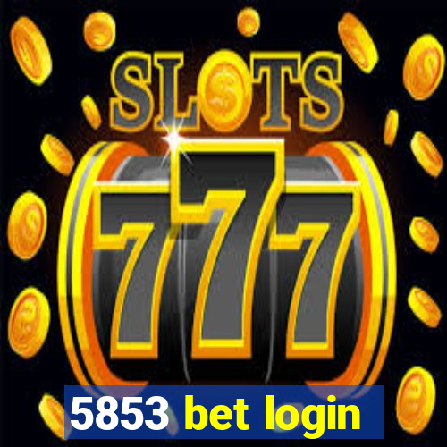 5853 bet login