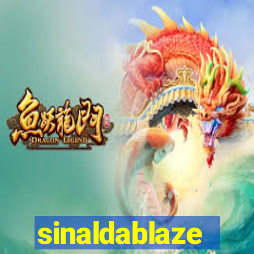 sinaldablaze