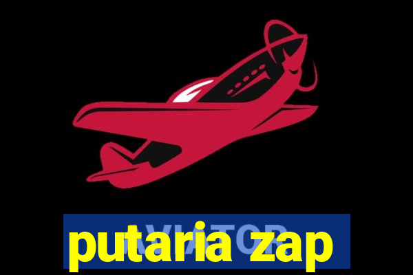 putaria zap