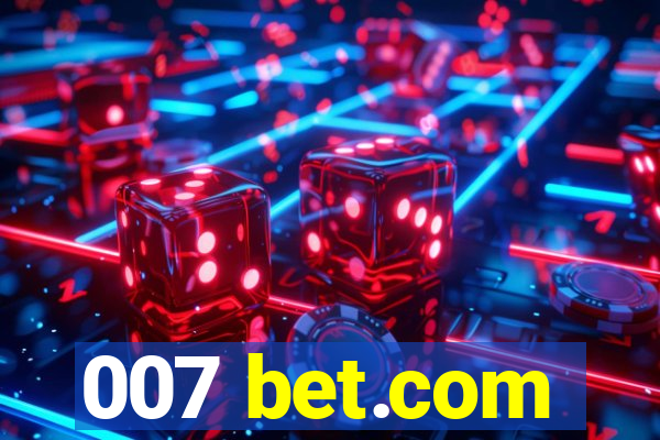 007 bet.com