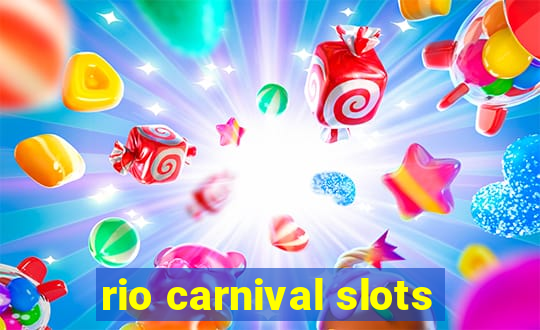 rio carnival slots