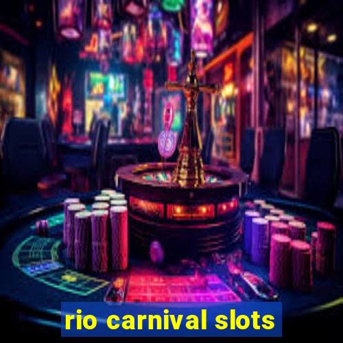 rio carnival slots