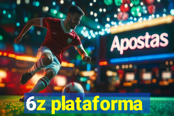 6z plataforma