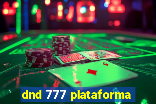 dnd 777 plataforma