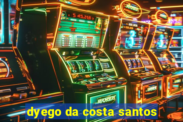 dyego da costa santos