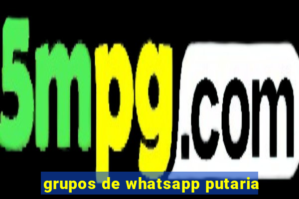 grupos de whatsapp putaria