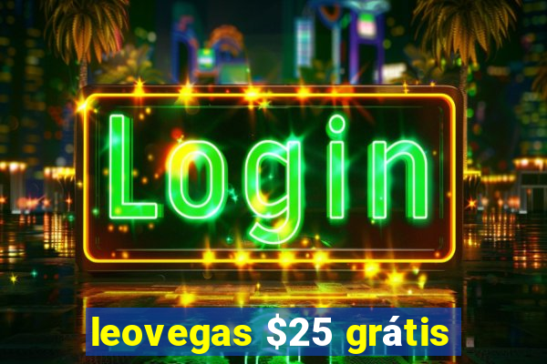 leovegas $25 grátis