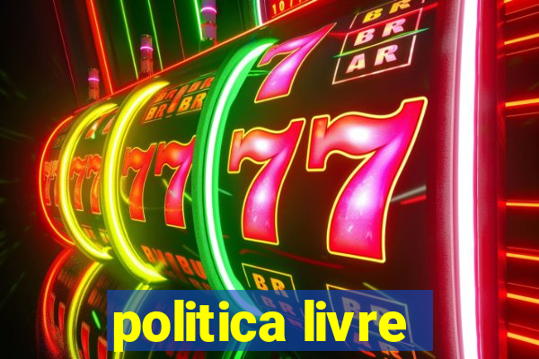 politica livre