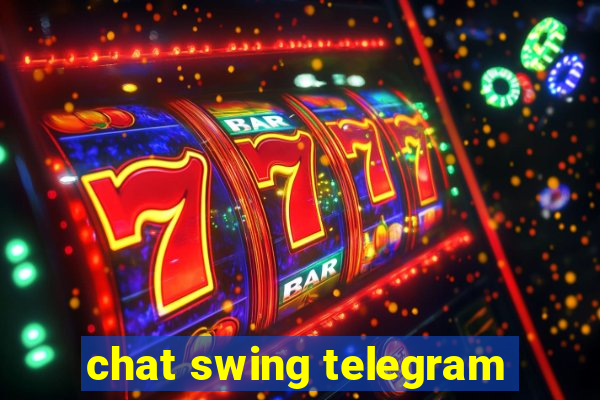 chat swing telegram