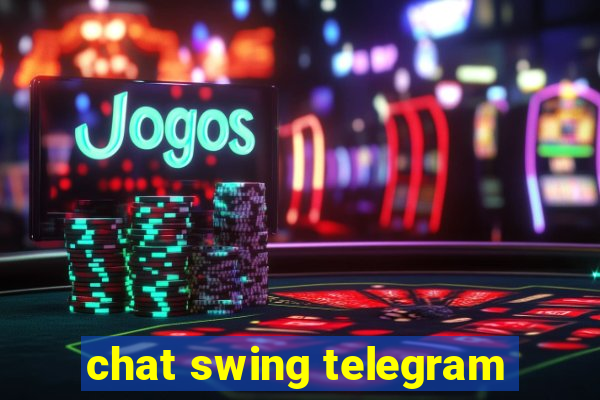 chat swing telegram