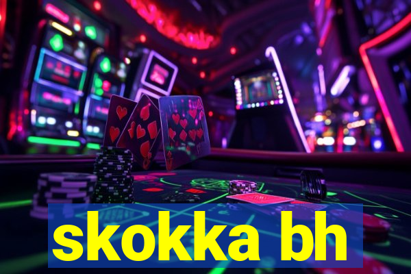 skokka bh