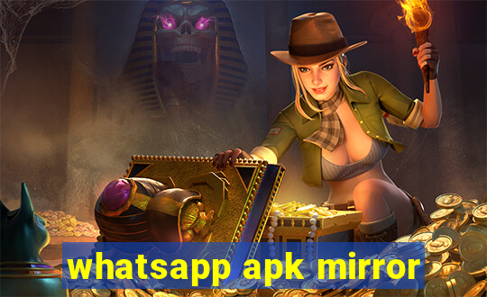 whatsapp apk mirror