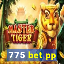 775 bet pp