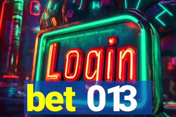 bet 013