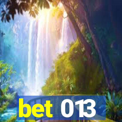 bet 013