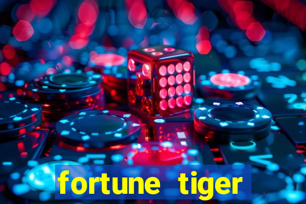 fortune tiger depósito 1 real