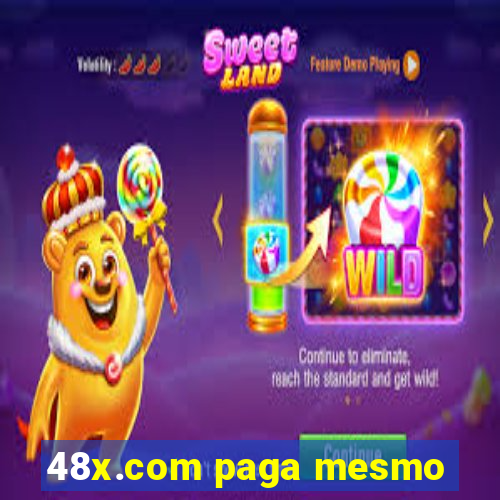 48x.com paga mesmo