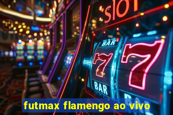 futmax flamengo ao vivo