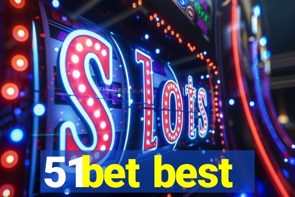 51bet best