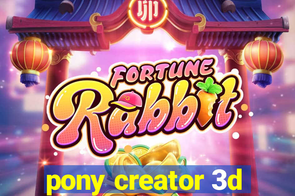 pony creator 3d