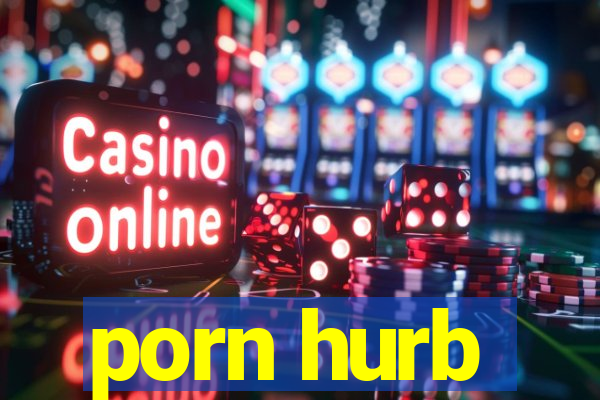 porn hurb