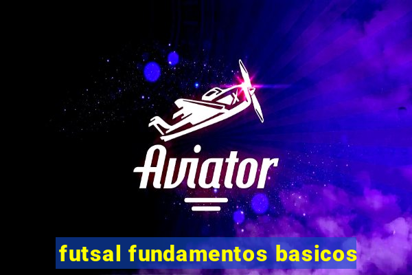 futsal fundamentos basicos