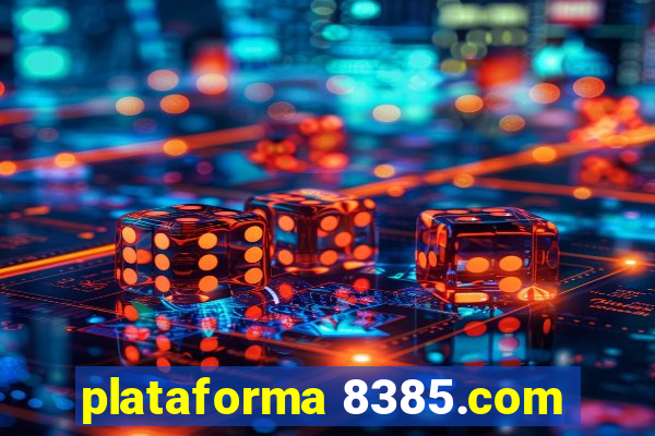 plataforma 8385.com