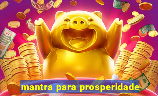 mantra para prosperidade