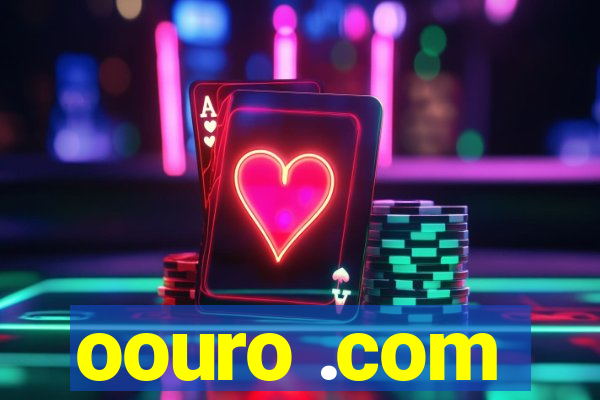 oouro .com