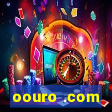 oouro .com