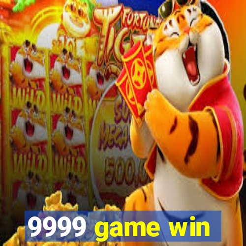 9999 game win