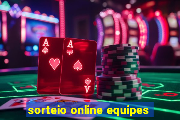 sorteio online equipes