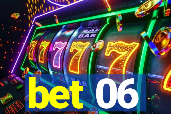 bet 06